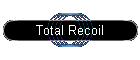 Total Recoil